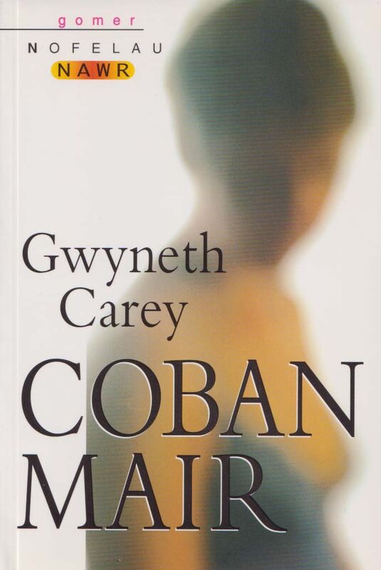 A picture of 'Nofelau Nawr: Coban Mair' 
                              by Gwyneth Carey